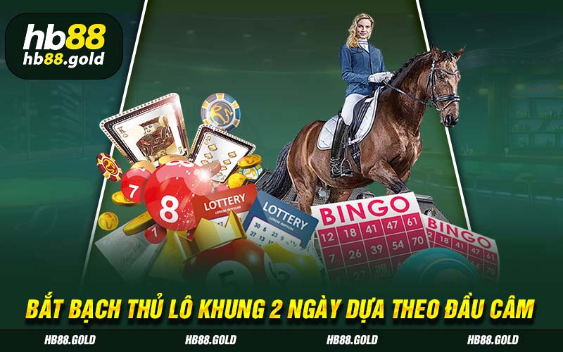 Bắt bạch thủ lô trong 2 ngày dựa theo đầu câm